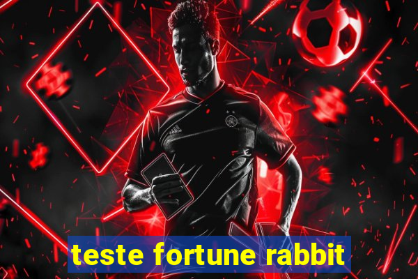 teste fortune rabbit